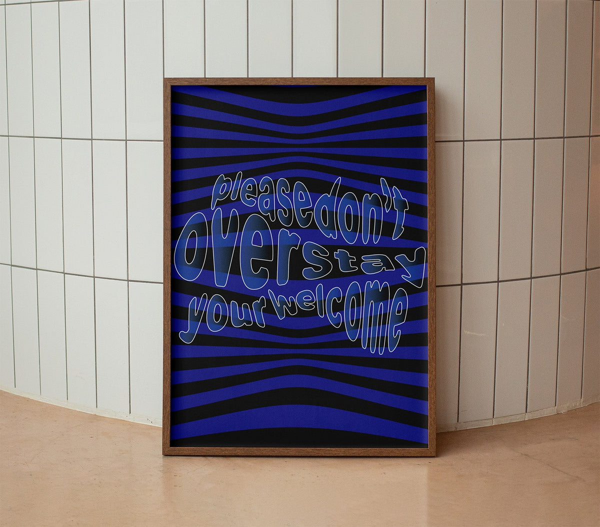 Please don't overstay your welcome Poster Natural Wood Kefino