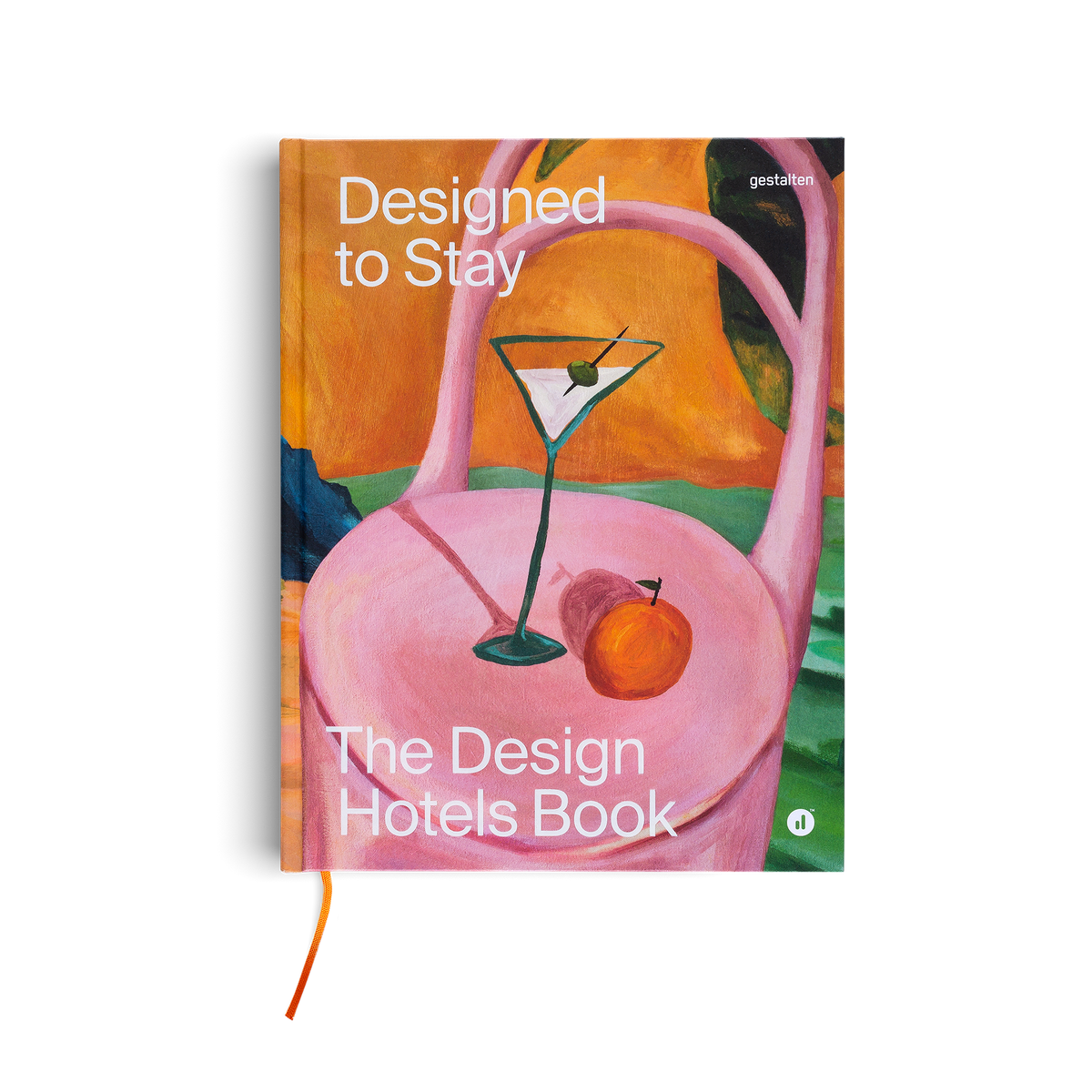 Designed to Stay − The Design Hotels™ Book DIE GESTALTEN VERLAG UK LTD