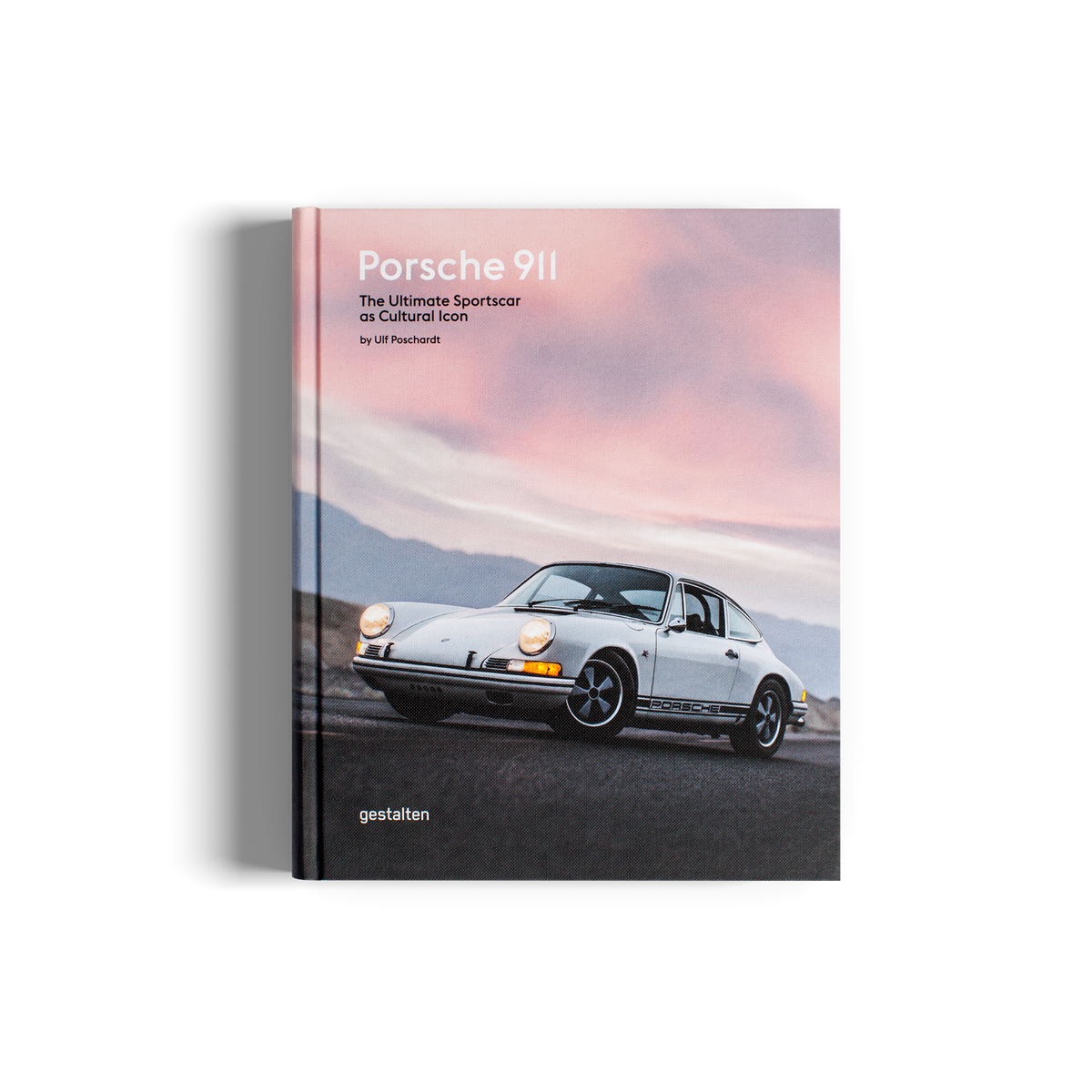 Porsche 911 − The Ultimate Sportscar as Cultural Icon DIE GESTALTEN VERLAG UK LTD
